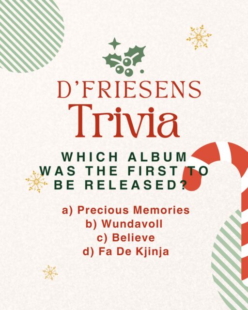 D’Friesens Countdown To Christmas Day 3:

Let’s see how well you know us by doing some trivia! 

Which of our albums was the first to be released? 

Leave your guess down in the poll or vote on our story. 

If you are guessing from Facebook, comment down below! 

#dfriesensmusic #multinational1985